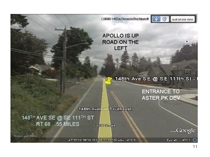 APOLLO IS UP ROAD ON THE LEFT ENTRANCE TO ASTER PK DEV 148 TH