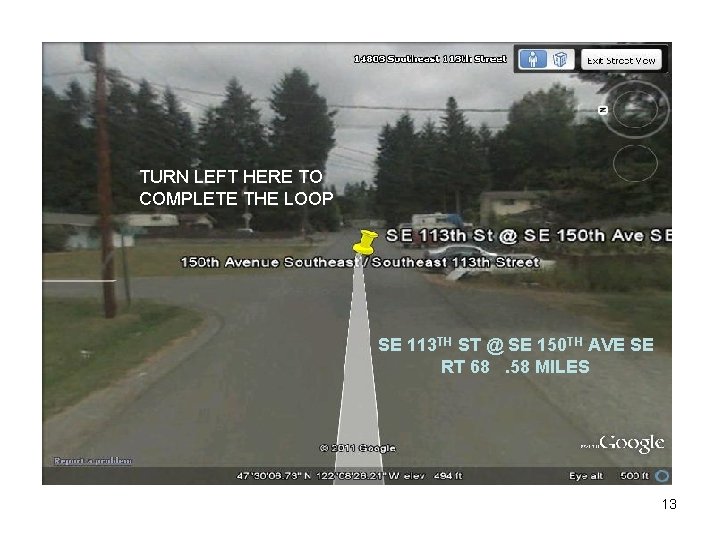 TURN LEFT HERE TO COMPLETE THE LOOP SE 113 TH ST @ SE 150