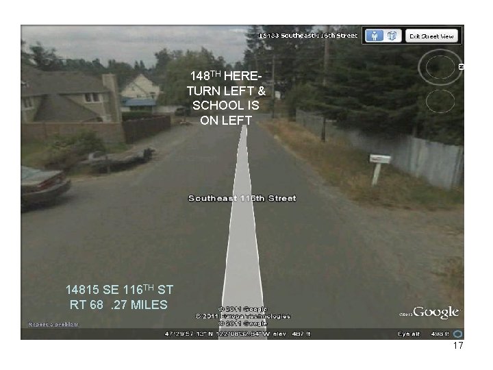 148 TH HERETURN LEFT & SCHOOL IS ON LEFT 14815 SE 116 TH ST