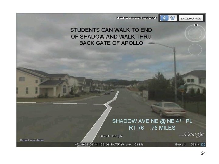 STUDENTS CAN WALK TO END OF SHADOW AND WALK THRU BACK GATE OF APOLLO