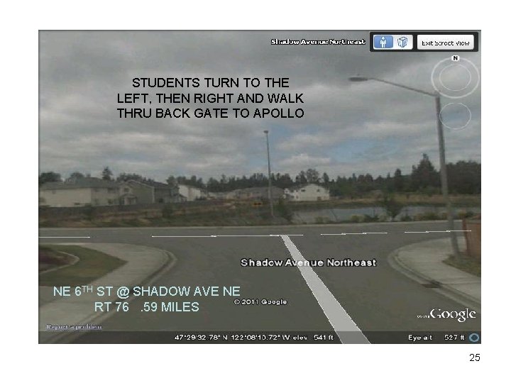 STUDENTS TURN TO THE LEFT, THEN RIGHT AND WALK THRU BACK GATE TO APOLLO