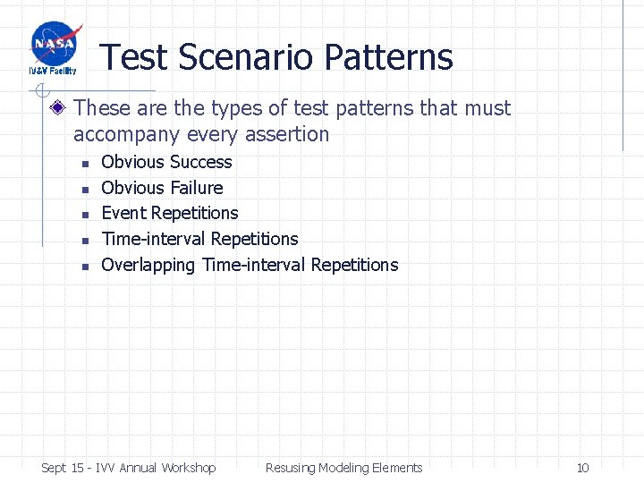 Test Scenario Patterns These are the types of test patterns that must accompany every Test Scenario Patterns These are the types of test patterns that must accompany every