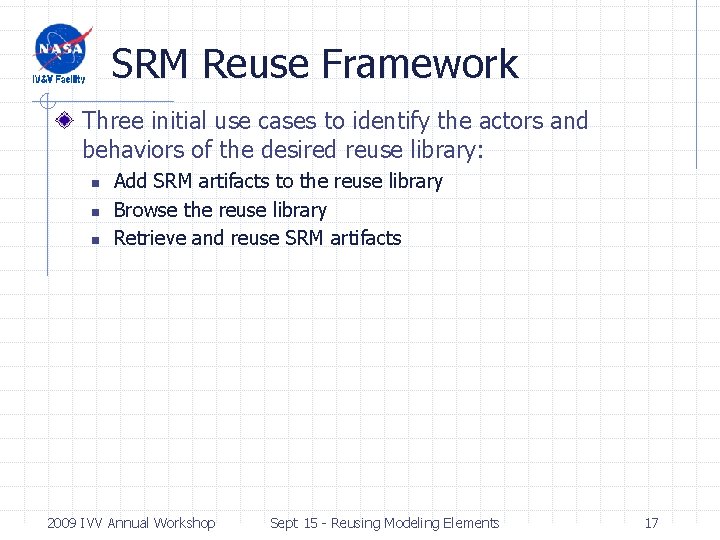 SRM Reuse Framework Three initial use cases to identify the actors and behaviors of SRM Reuse Framework Three initial use cases to identify the actors and behaviors of