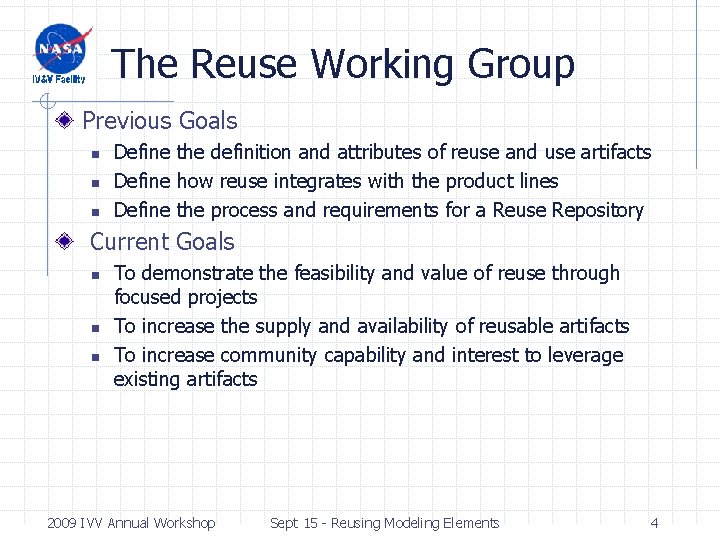 The Reuse Working Group Previous Goals n n n Define the definition and attributes The Reuse Working Group Previous Goals n n n Define the definition and attributes