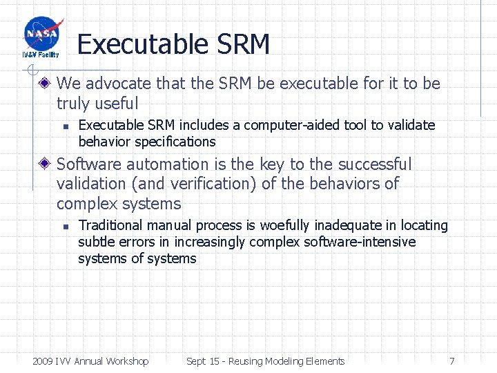 Executable SRM We advocate that the SRM be executable for it to be truly Executable SRM We advocate that the SRM be executable for it to be truly