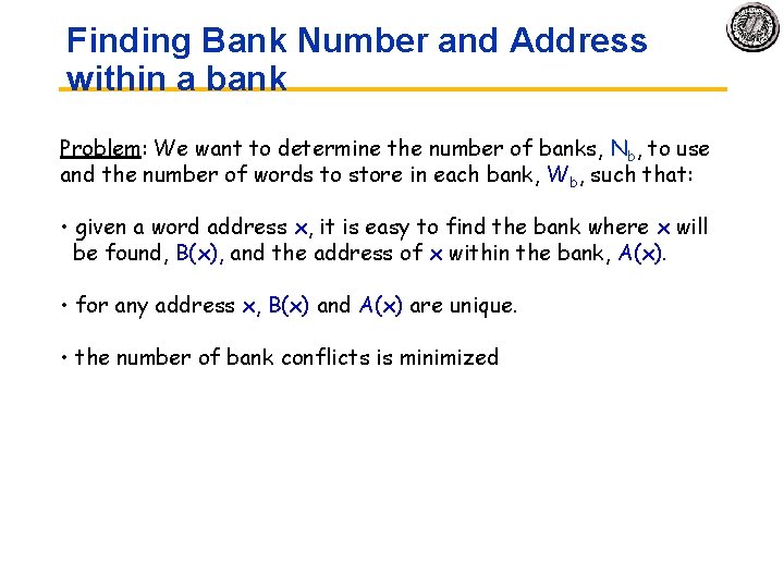 Finding Bank Number and Address within a bank Problem: We want to determine the