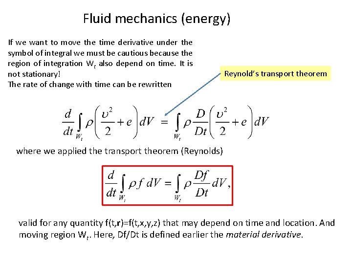 Fluid mechanics (energy) If we want to move the time derivative under the symbol