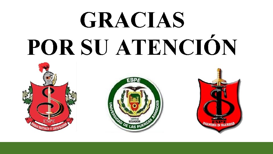 GRACIAS POR SU ATENCIÓN GRACIAS POR SU ATENCIÓN