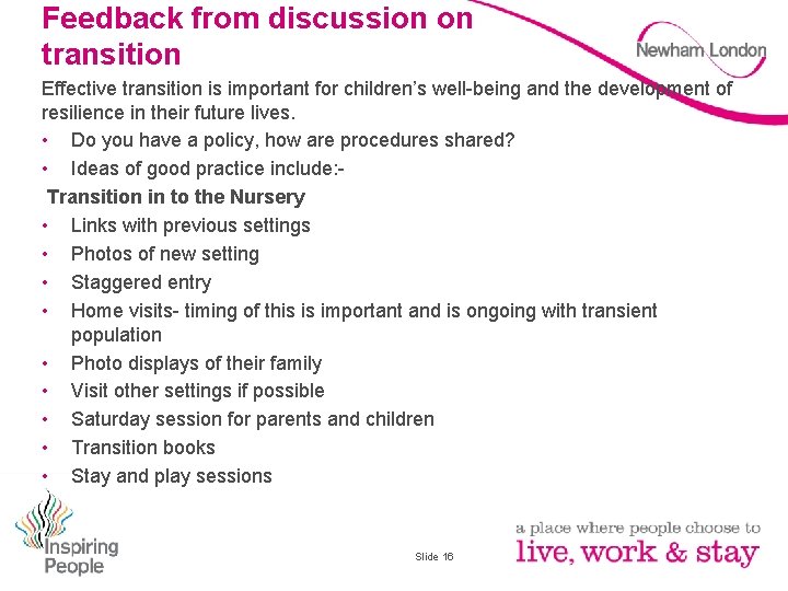 Feedback from discussion on transition Effective transition is important for children’s well-being and the