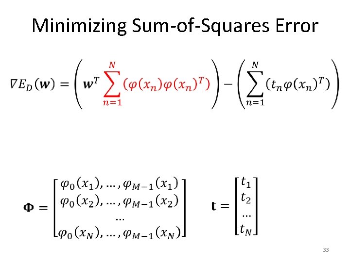 Minimizing Sum-of-Squares Error • 33 