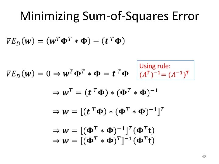 Minimizing Sum-of-Squares Error • 40 