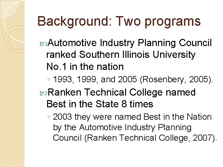 Background: Two programs Automotive Industry Planning Council ranked Southern Illinois University No. 1 in