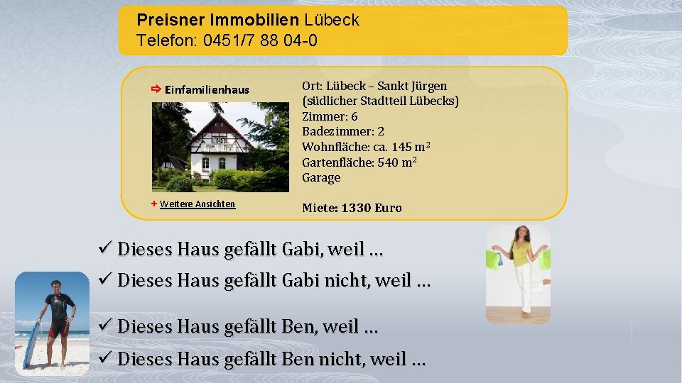 Preisner Immobilien Lübeck Telefon: 0451/7 88 04 -0 Einfamilienhaus Ort: Lübeck – Sankt Jürgen