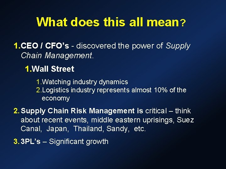 What does this all mean? 1. CEO / CFO’s - discovered the power of