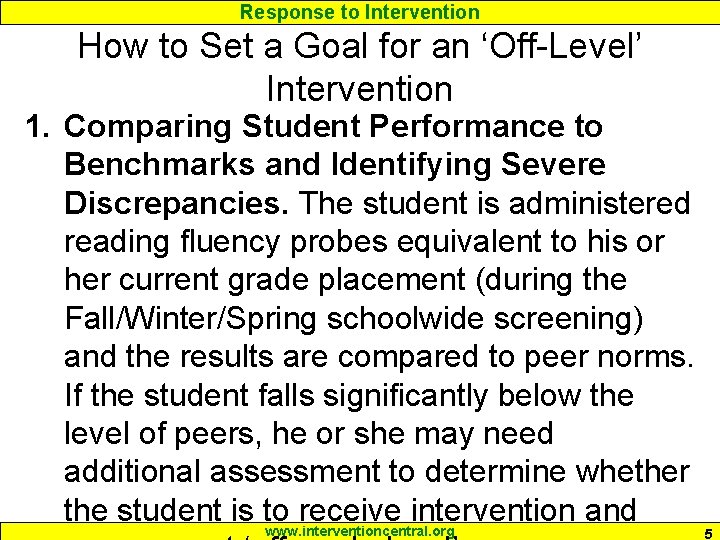 Response to Intervention How to Set a Goal for an ‘Off-Level’ Intervention 1. Comparing