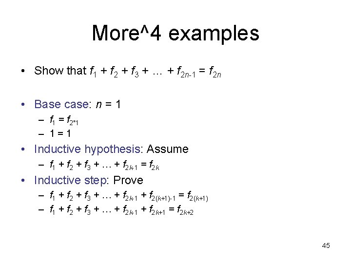 More^4 examples • Show that f 1 + f 2 + f 3 +