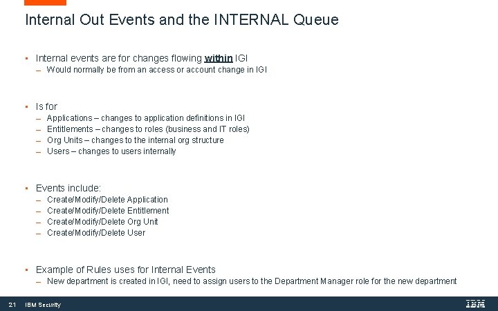 Internal Out Events and the INTERNAL Queue • Internal events are for changes flowing Internal Out Events and the INTERNAL Queue • Internal events are for changes flowing