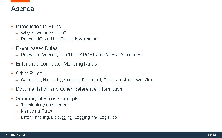 Agenda • Introduction to Rules Why do we need rules? Rules in IGI and Agenda • Introduction to Rules Why do we need rules? Rules in IGI and