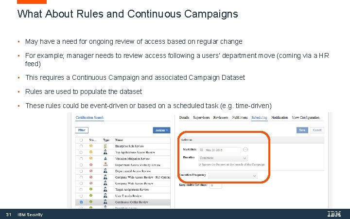 What About Rules and Continuous Campaigns • May have a need for ongoing review What About Rules and Continuous Campaigns • May have a need for ongoing review