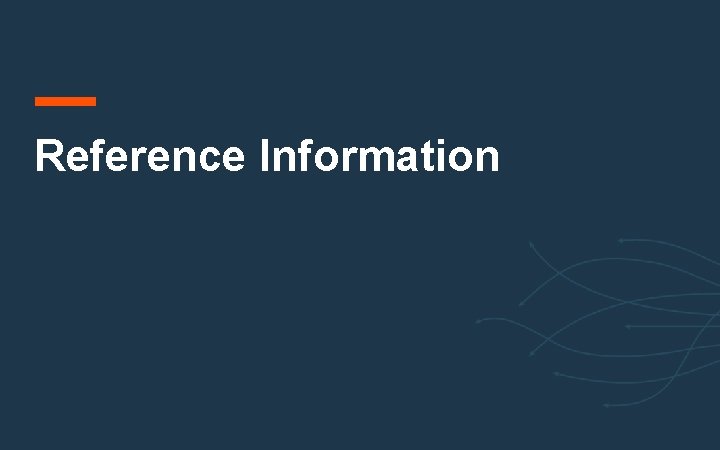 Reference Information Reference Information
