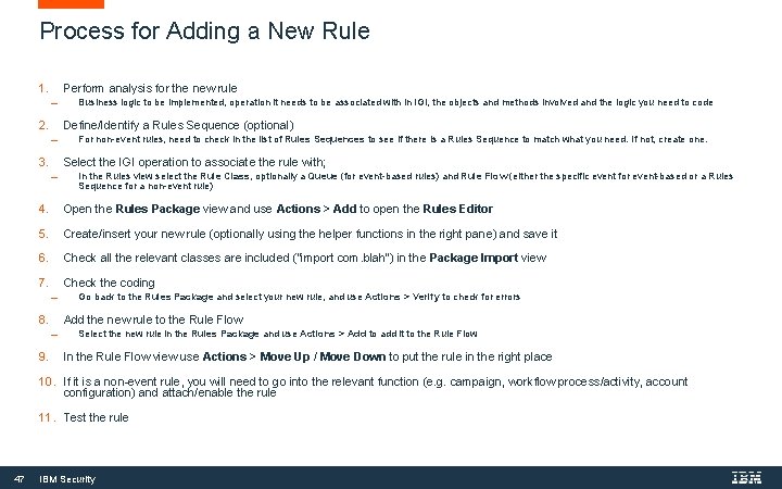 Process for Adding a New Rule 1. Perform analysis for the new rule 2. Process for Adding a New Rule 1. Perform analysis for the new rule 2.