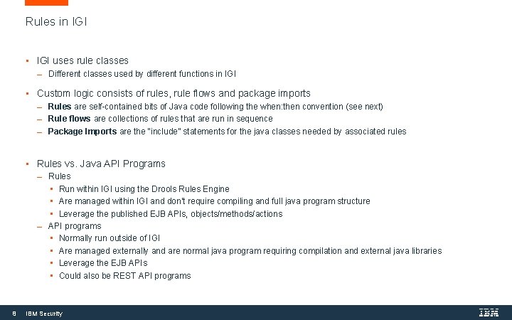 Rules in IGI • IGI uses rule classes Different classes used by different functions Rules in IGI • IGI uses rule classes Different classes used by different functions