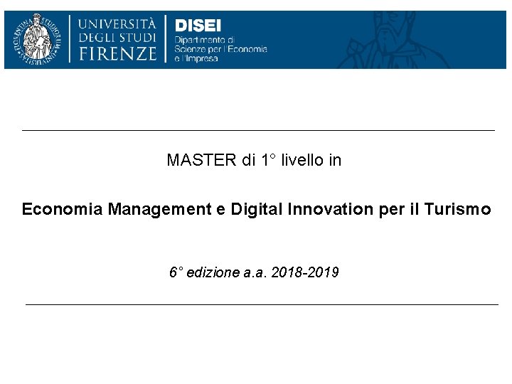 MASTER di 1° livello in Economia Management e Digital Innovation per il Turismo 6°