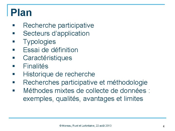 Plan § § § § § Recherche participative Secteurs d’application Typologies Essai de définition