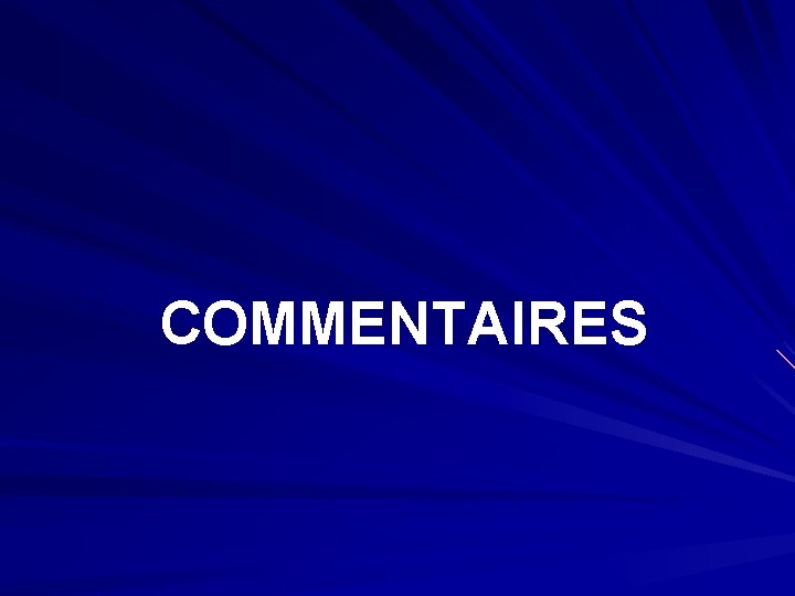 COMMENTAIRES 