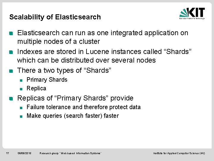 Scalability of Elasticsearch can run as one integrated application on multiple nodes of a