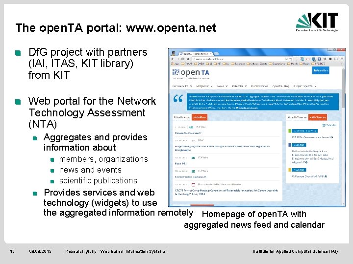 The open. TA portal: www. openta. net Df. G project with partners (IAI, ITAS,
