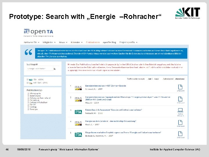 Prototype: Search with „Energie –Rohracher“ 46 09/09/2015 Research group “ Web based Information Systems“