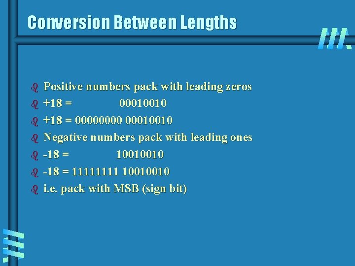 Conversion Between Lengths b b b b Positive numbers pack with leading zeros +18