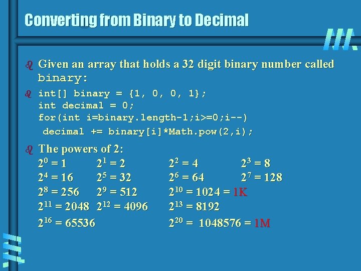Converting from Binary to Decimal b Given an array that holds a 32 digit