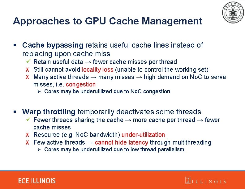 Approaches to GPU Cache Management § Cache bypassing retains useful cache lines instead of