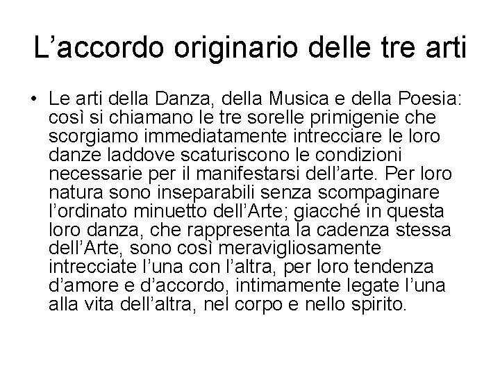 L’accordo originario delle tre arti • Le arti della Danza, della Musica e della