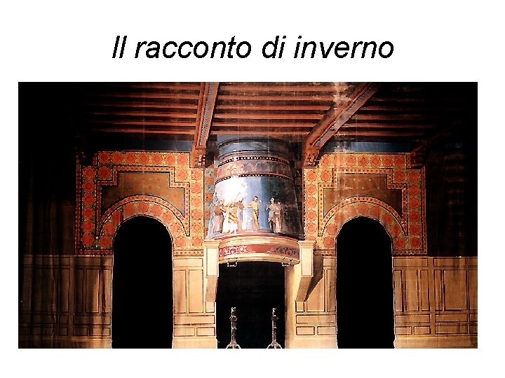 Il racconto di inverno Il racconto di inverno