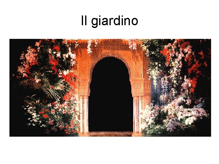 Il giardino 