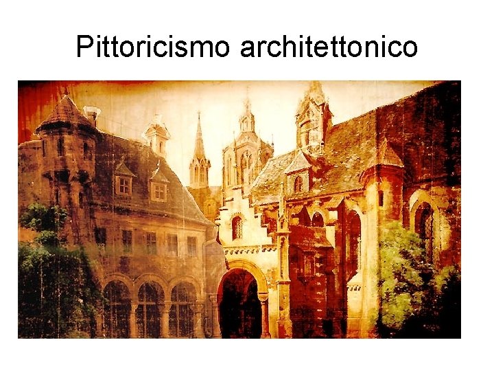 Pittoricismo architettonico 