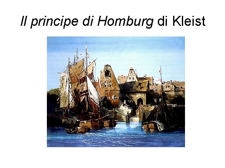 Il principe di Homburg di Kleist 