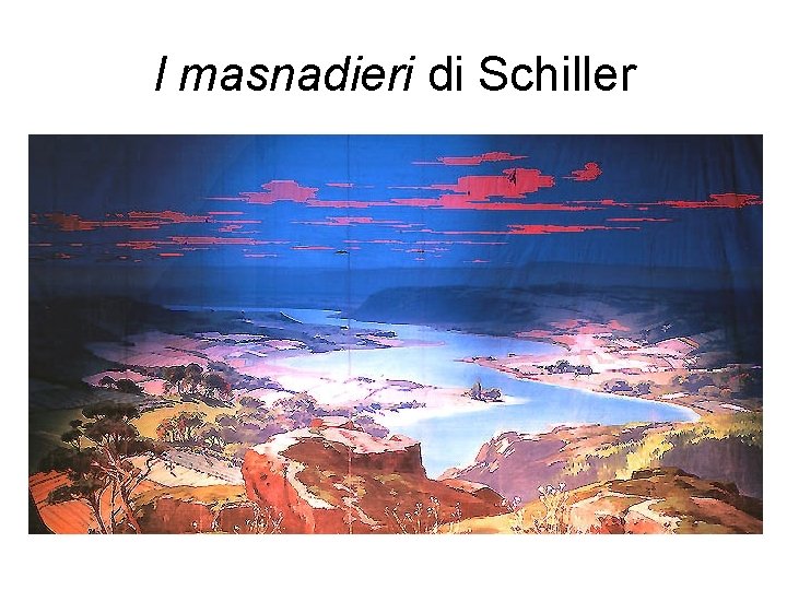 I masnadieri di Schiller 