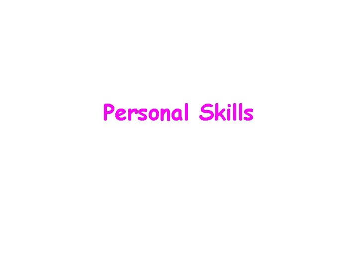Personal Skills 