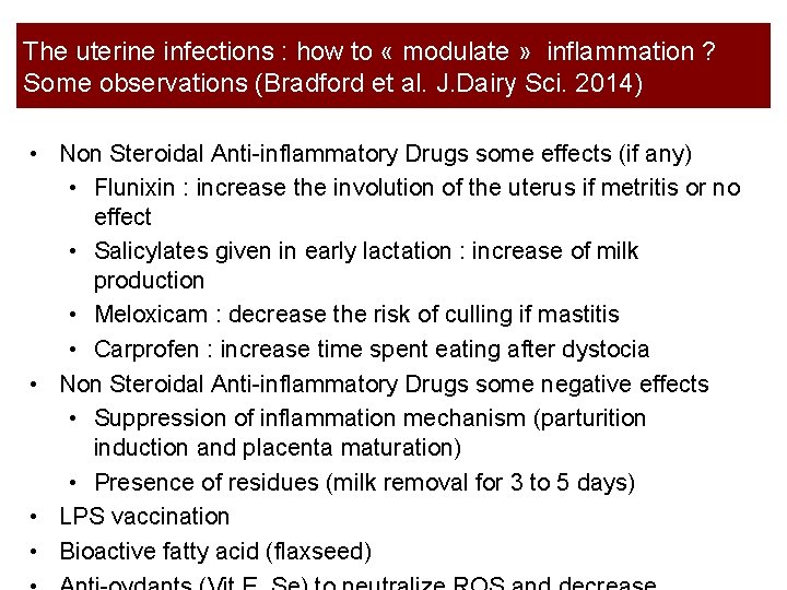 The uterine infections : how to « modulate » inflammation ? Some observations (Bradford