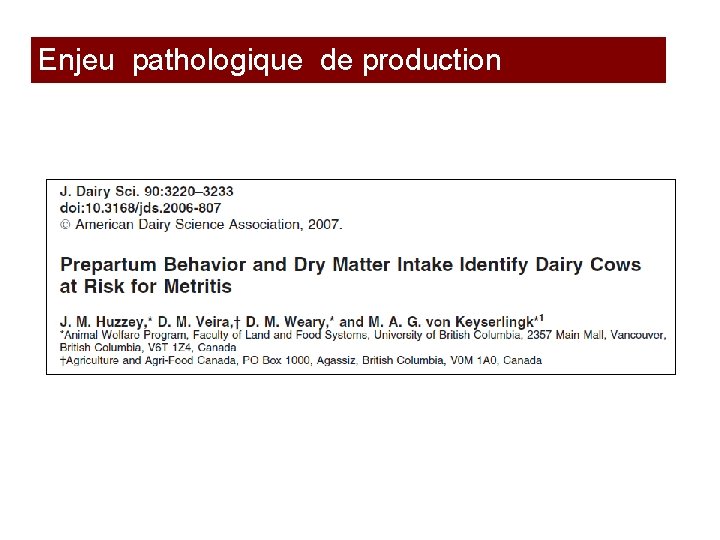 Enjeu pathologique de production Prof. Ch. Hanzen - Les infections utérines chez la vache