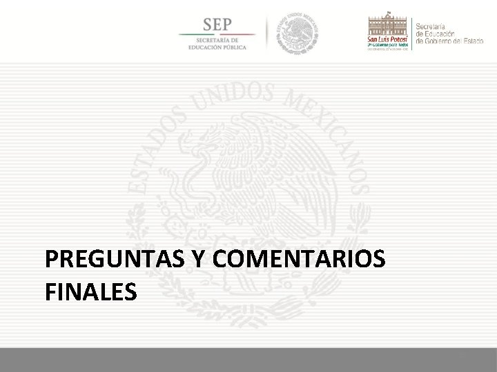 PREGUNTAS Y COMENTARIOS FINALES 31 