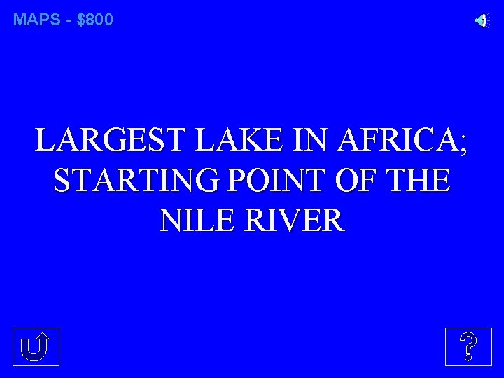 MAPS - $800 LARGEST LAKE IN AFRICA; STARTING POINT OF THE NILE RIVER 