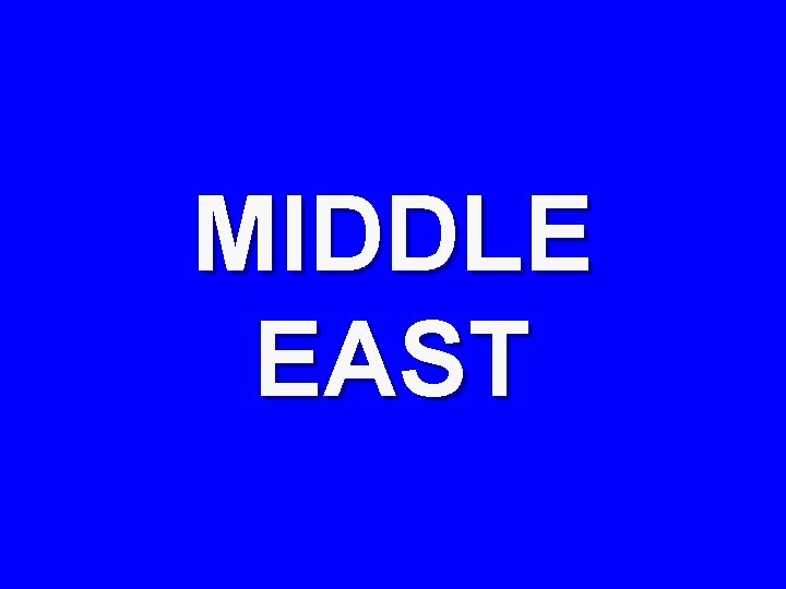 MIDDLE EAST 