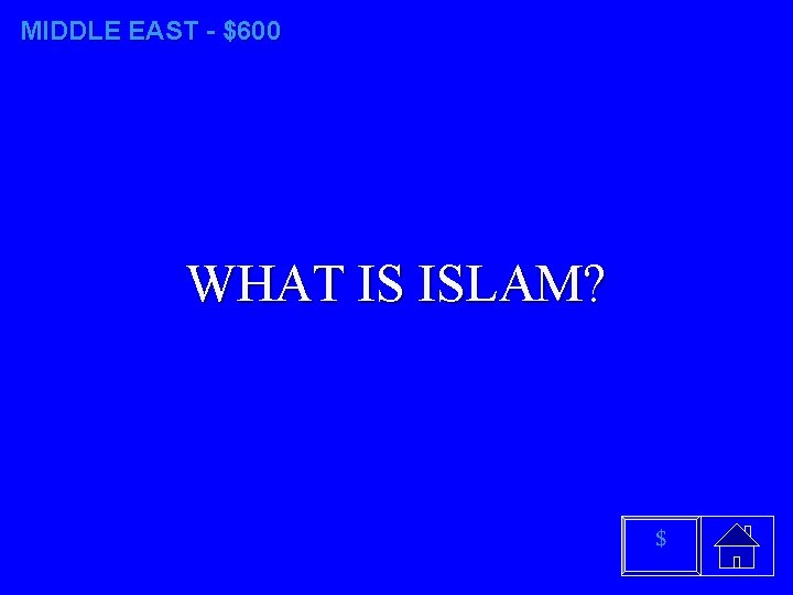 MIDDLE EAST - $600 WHAT IS ISLAM? $ 