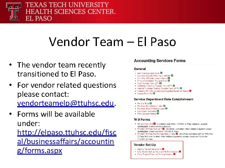 Vendor Team – El Paso • The vendor team recently transitioned to El Paso.