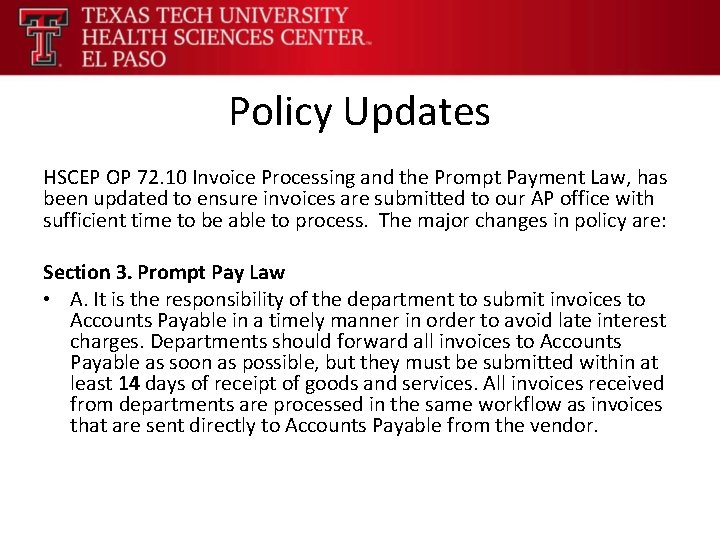 Policy Updates HSCEP OP 72. 10 Invoice Processing and the Prompt Payment Law, has